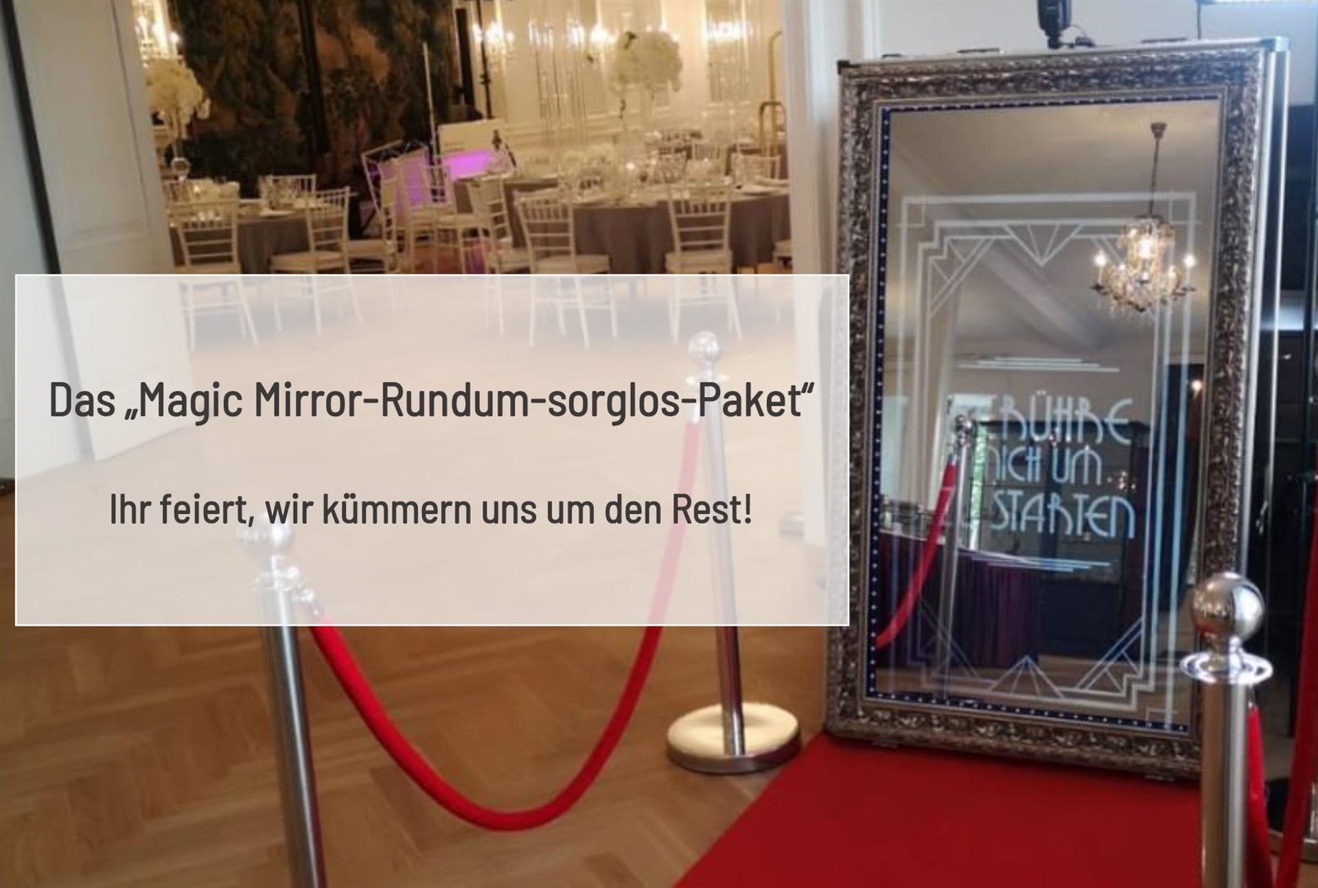Das Magic Mirror Rundum-sorglos-Paket – Fotospiegel im Festsaal